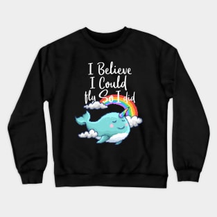 Whale I Believe I could Fly  Pixel Crewneck Sweatshirt